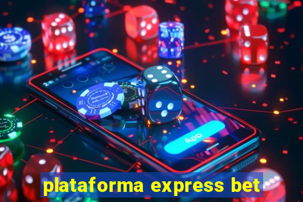 plataforma express bet